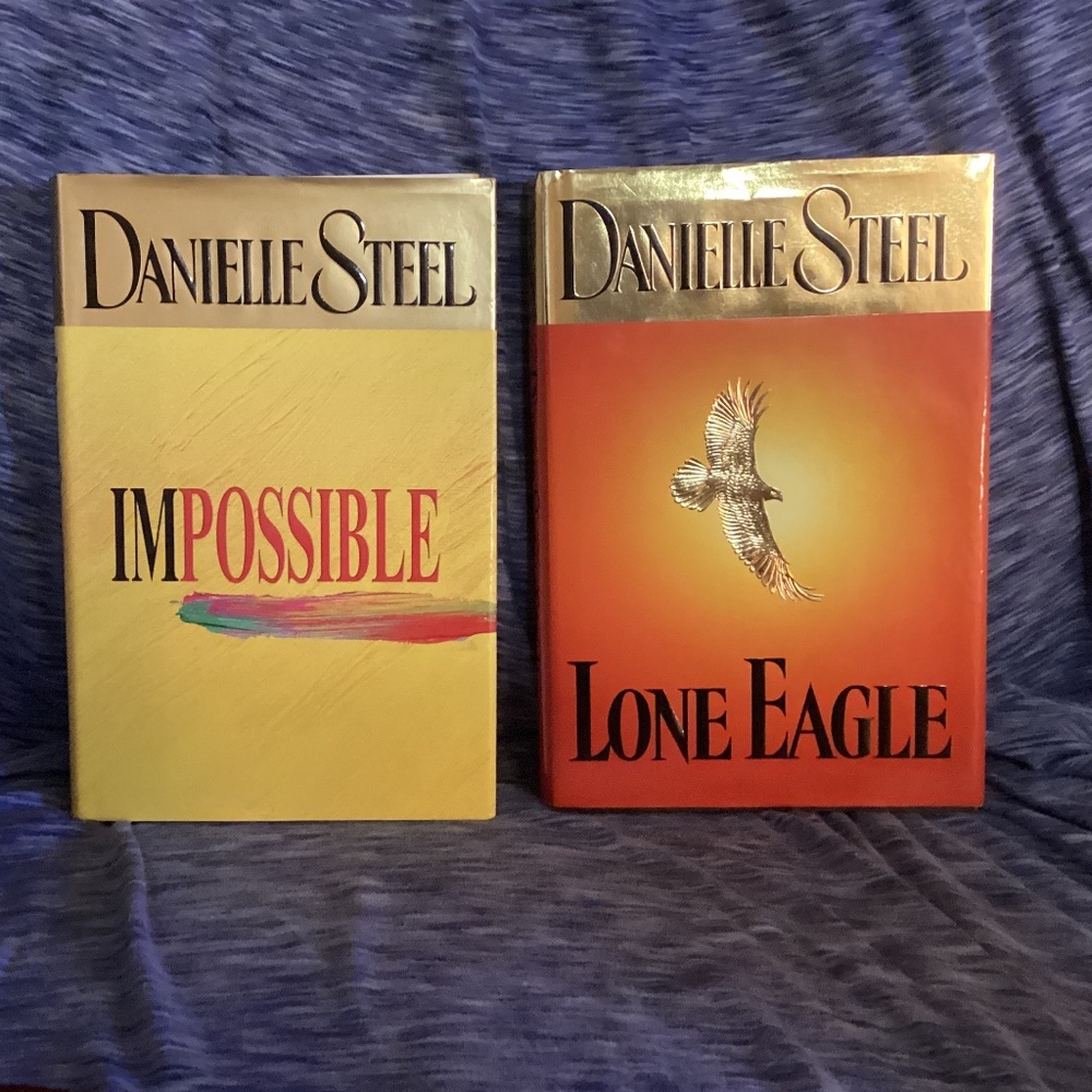 2 Danielle Steel books LONE EAGLE & IMPOSSIBLE Hardcover